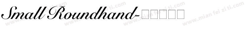 Small Roundhand字体转换